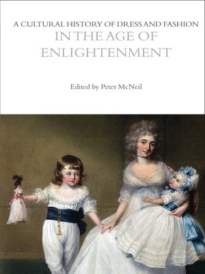 cover image of A Cultural History of Dress and Fashion in the Age of Enlightenment